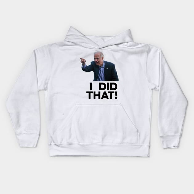 I did That Funny Biden Kids Hoodie by luikwiatkowska